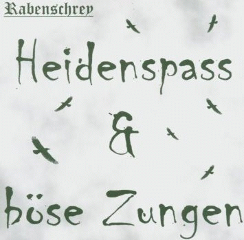 Heidenspaß & Böse Zungen